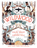 Wildwood (Wildwood Chronicles #1, paperback)
